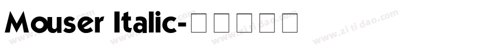 Mouser Italic字体转换